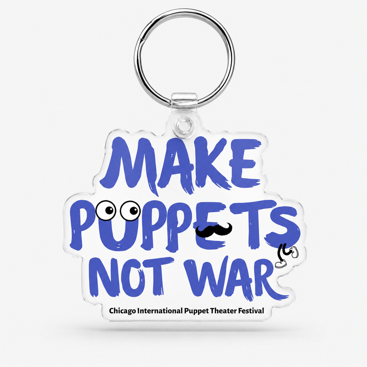*Make Puppets Not War keychain